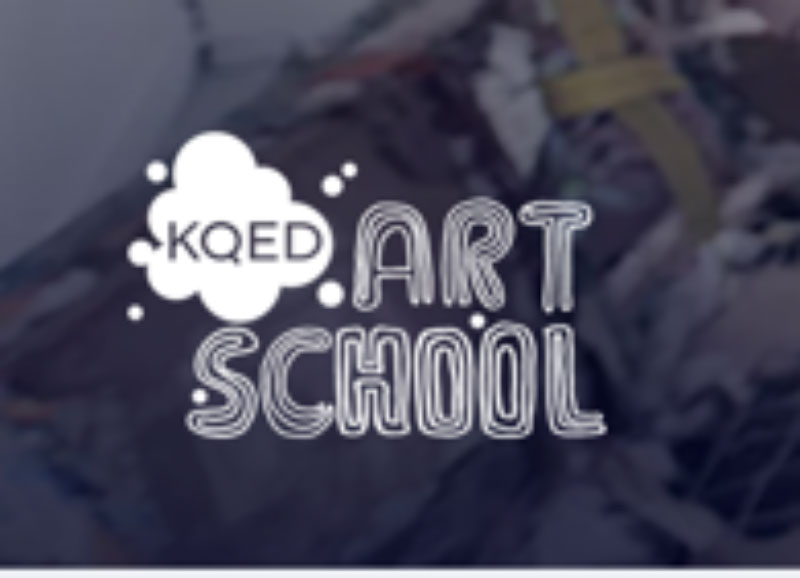 Quarantine entertainment KQED art school